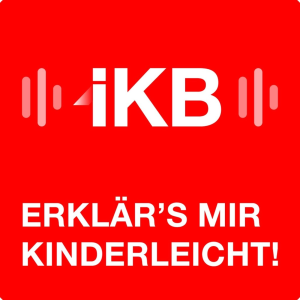 IKB Podcast – Erklär´s mir kinderleicht